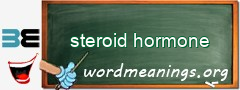WordMeaning blackboard for steroid hormone